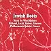 Classical Music : Jewish Roots