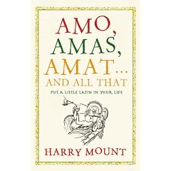 Amo, Amas, Amat... and All That: How to Become a Latin Lover