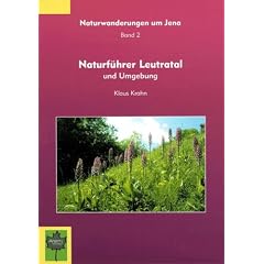 Naturf�hrer Leutratal und Umgebung