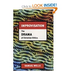 Improvisation: The Drama of Christian Ethics