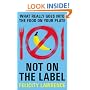 Not on the Label: What Really Goes into the Food on Your Plate