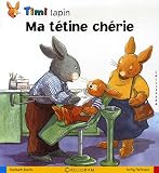 Timi lapin, Tome 2 : Ma t�tine ch�rie