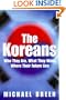 The Koreans: America's Troubled Relations with North and South Korea