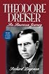 Theodore Dreiser: An American Journey