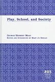 Play, School, and Society