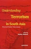 Understanding Terrorism in South Asia