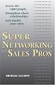 SuperNetworking for sales pros : access the right people, strengthen client relationships, and double your sales