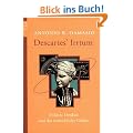 Descartes' Irrtum: F�hlen, Denken und das menschliche Gehirn