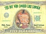 The Boy Who Looked Like Lincoln Mike Reiss