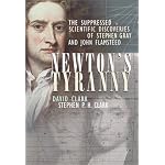Newton's Tyranny: The Suppressed Scientific Discoveries of John Flamsteed and Stephen Gray book cover