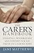 Book The Carer's Handbook: Essential Information And Support for All Those in a Caring Role