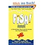 Fish!: A Remarkable Way to Boost Morale and Improve Results