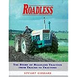 Roadless: The Story of Roadless Traction from Tracks to Tractors