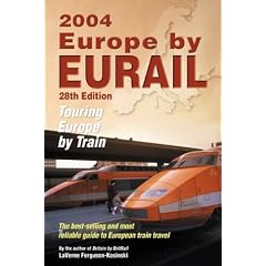 Europe by Eurail 2004, 28th: Touring Europe by Train