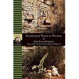 incidents of travel in yucatan national geographic adventure classics