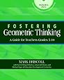 Fostering Geometric Thinking: A Guide for Teachers, Grades 5-10