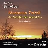 Produkt-Bild: Monnema Fetz&auml;. CD . Am Ostufer der Abendr&ouml;te. Satire und Poesie