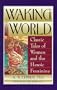 Waking the World