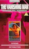 Vanishing Man, The - Spooks / Retribution [VHS]