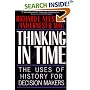 Thinking in Time: The Uses of History for Decision-Makers