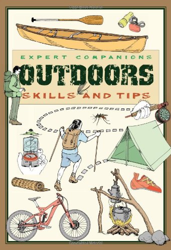Expert Companions: Outdoor: Skills and Tips