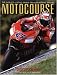 Books : Motocourse 2007/2008: The World's Leading Grand Prix and Superbike Annual (Motocourse)