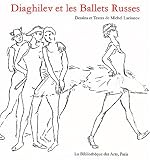 Revue Editions La Bibliothèque des Arts  / Diaghilev et les ballets russes