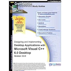 CramSession's Designing and Implementing Desktop Applications with Microsoft Visual C++ 6.0 : Certification Study Guide