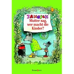 Mutter sag, wer macht die Kinder. Sonderausgabe