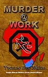 Murder @ Work
