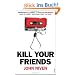 Kill Your Friends