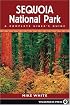 Sequoia National Park: A Complete Hiker's Guide