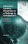 Alternative Currency Movements as a Challenge to Globalization?: A Case Study of Manchester's Local Currency Networks (Economic Geography)