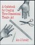 A Guidebook for Creating Three-Dimensional Theatre Art