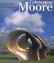 Celebrating Moore: Works from the Collection of The Henry Moore Foundation