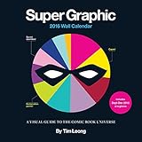 super graphic 2016 wall calendar