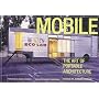 Mobile: The Art of Portable Architecture