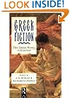 Greek Fiction: The Greek Novel in Context