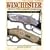 Winchester Repeating Arms Company: Its History & Development from 1865 to 1981