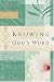 Knowing God's Word: Women of Faith Study Guide Series