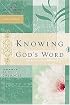 Knowing God's Word: Women of Faith Study Guide Series