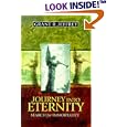Journey into Eternity: Search for Immortality by Grant R. Jeffrey