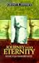 Journey into Eternity: Search for Immortality
