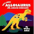 Dinosaur Board Books Lets Meet Allosaurus And... by Winky Adam