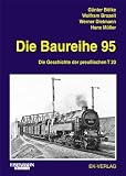 Die Baureihe 95: Die Geschichte der preußischen T 20