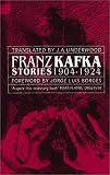 Franz Kafka Stories 1904-1924