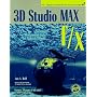 3D Studio Max F/X: Creating Hollywood-Style Special Effects