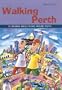 Walking Perth (Walking (Struik))
