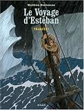 Le voyage d'Esteban, Tome 2 : Traqu�s !