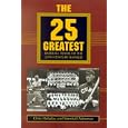 The 25 Greatest Baseball Teams of the 20th Century Ranked by  Chris Holaday, Marshall Adesman, and J. Chris Holaday